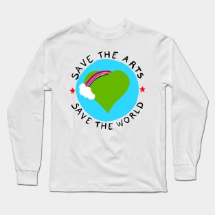 Save the Arts - Save the World Long Sleeve T-Shirt